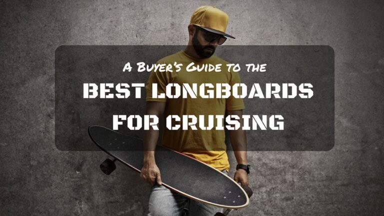 Best Longboards for Cruising 2021 |Updated 15 Picks Reviewed
