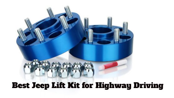 Best Jeep Lift Kit for Highway Driving (Wrangler JK) 2021