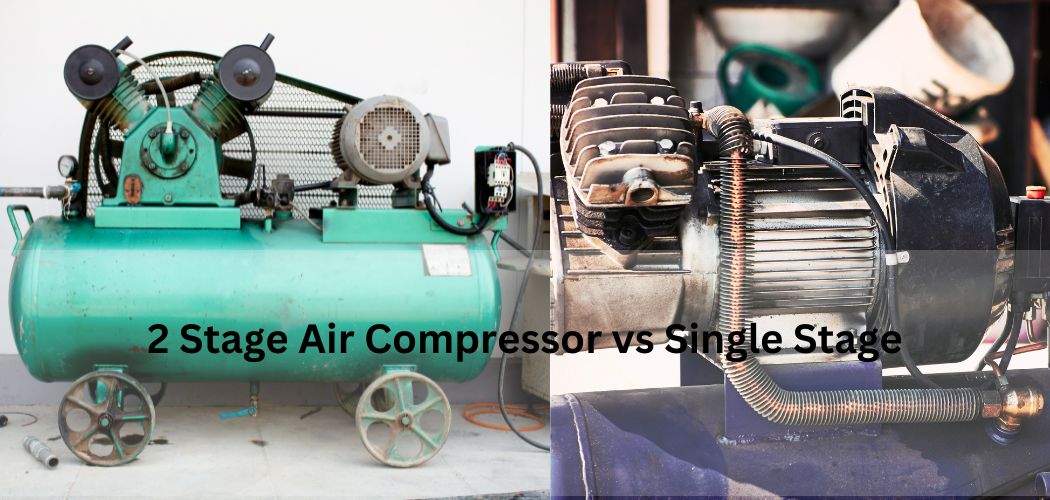 2 Stage Air Compressor vs Single Stage