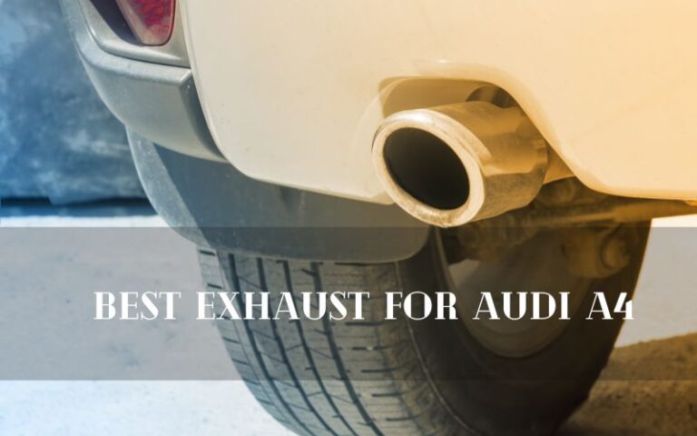 Best Exhaust For Audi A4