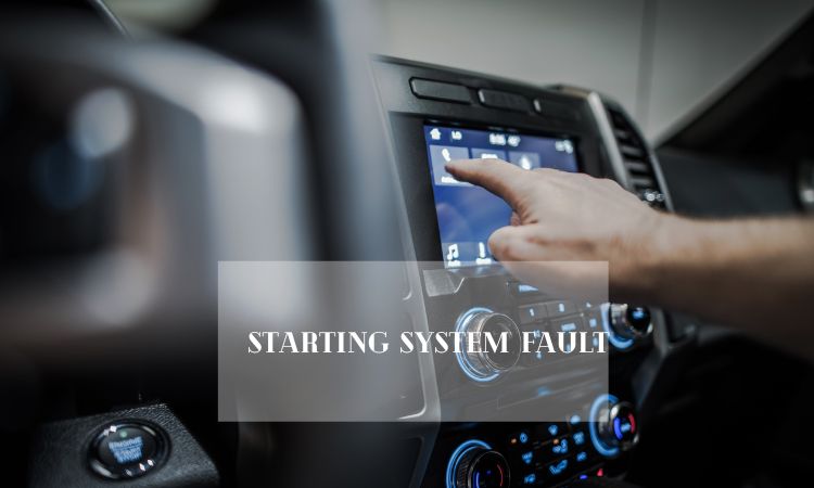 How to Fix Starting System Fault