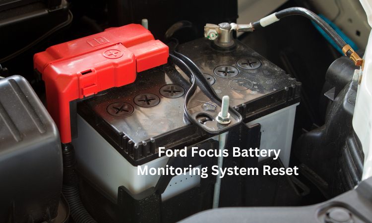 Ford Focus Battery Monitoring System Reset