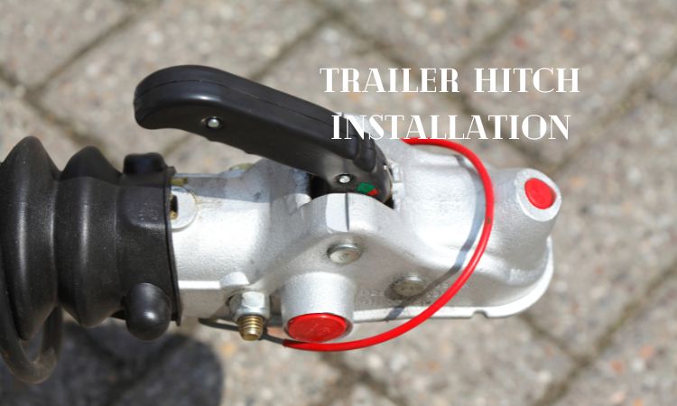 Trailer Hitch Installation